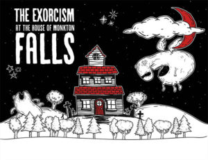 Exorcism at the House of Monkton Falls