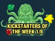 Kickstarters of the Week