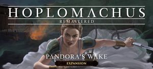 Hoplomachus Remastered Pandoras Wake
