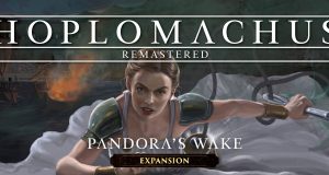 Hoplomachus Remastered Pandoras Wake