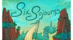 Six Sojourns